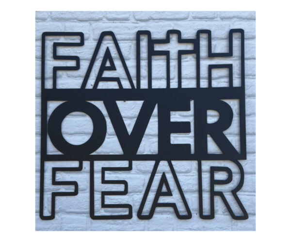 Faith Over Fear Plaque